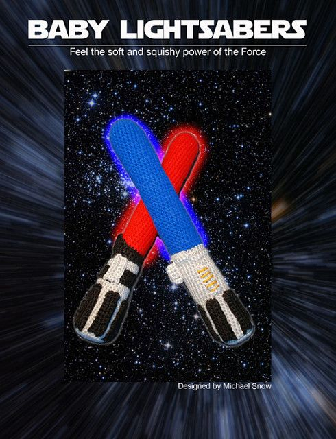 Baby Lightsabers Pattern By Michael Snow Star Wars Crochet Crochet 