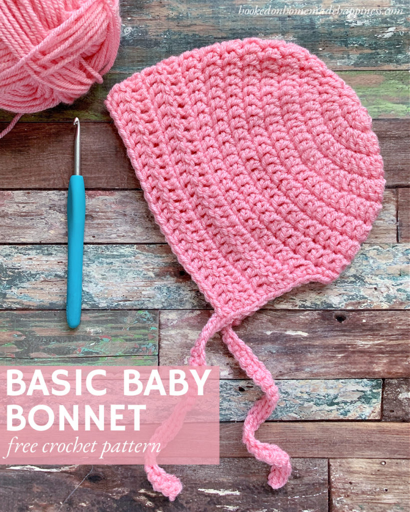 Basic Baby Bonnet Crochet Pattern Hooked On Homemade Happiness