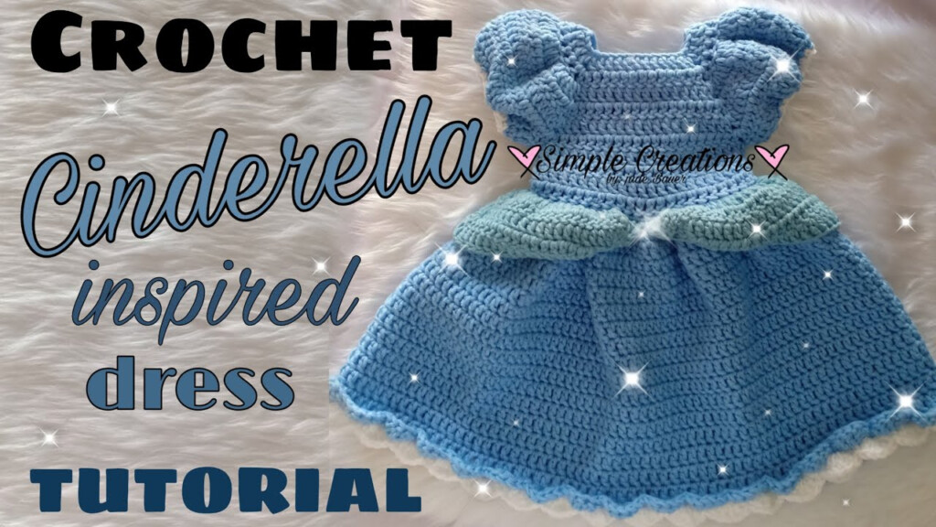 CROCHET CINDERELLA INSPIRED DRESS TUTORIAL SIMPLE CREATIONS YouTube