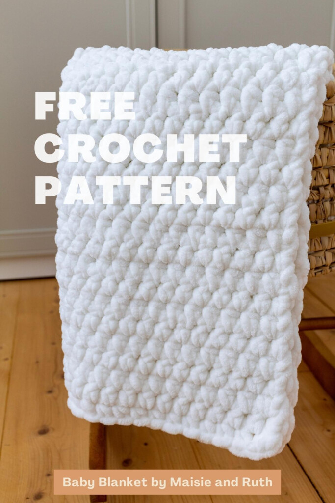 Super Chunky Crochet Baby Blanket Free Pattern Maisie And Ruth